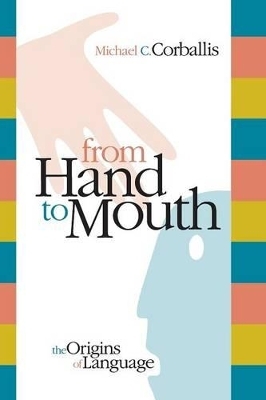 From Hand to Mouth - Michael C. Corballis