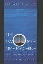 The Two-Mile Time Machine - Richard B. Alley