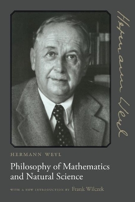 Philosophy of Mathematics and Natural Science - Hermann Weyl