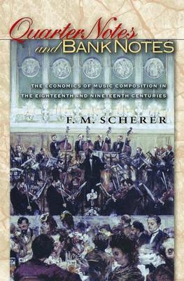 Quarter Notes and Bank Notes - F. M. Scherer