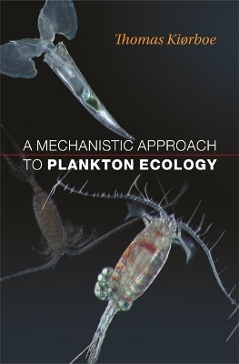 A Mechanistic Approach to Plankton Ecology - Thomas Kiørboe