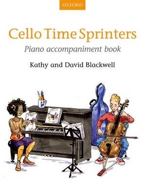 Cello Time Sprinters Piano Accompaniment Book - Kathy Blackwell, David Blackwell