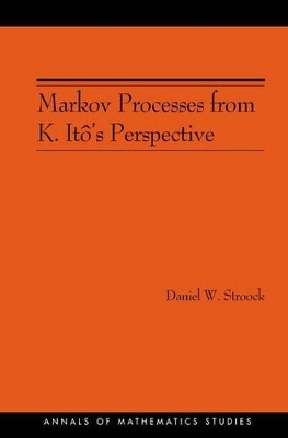 Markov Processes from K. Itô's Perspective - Daniel W. Stroock