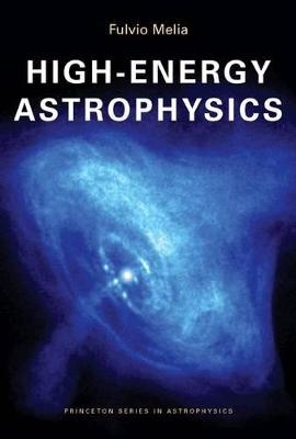 High-Energy Astrophysics - Fulvio Melia