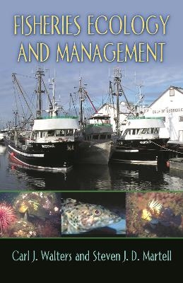 Fisheries Ecology and Management - Carl J. Walters, Steven J. D. Martell