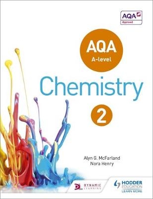 AQA A Level Chemistry Student Book 2 -  Nora Henry,  Alyn G. McFarland