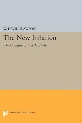 The New Inflation - W. David Slawson