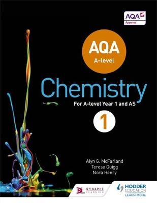 AQA A Level Chemistry Student Book 1 -  Nora Henry,  Alyn G. McFarland,  Teresa Quigg