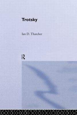 Trotsky - Ian D. Thatcher