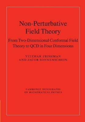 Non-Perturbative Field Theory - Yitzhak Frishman, Jacob Sonnenschein