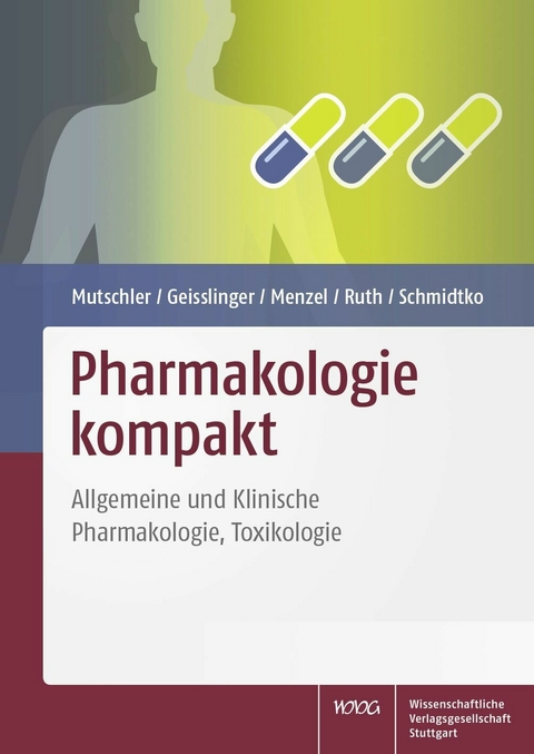 Pharmakologie kompakt - Ernst Mutschler, Gerd Geisslinger, Sabine Menzel, Peter Ruth, Achim Schmidtko