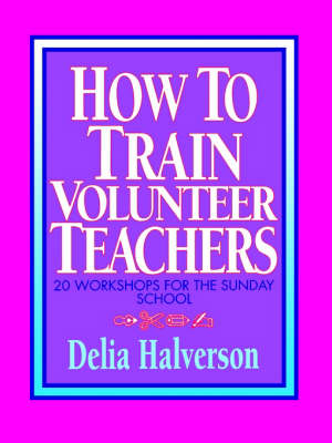 How to Train Volunteer Teachers - Delia Halverson