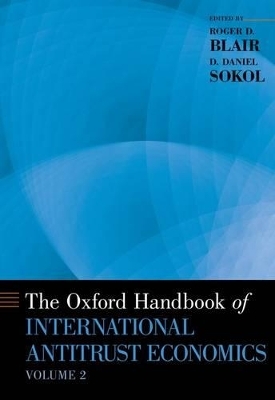 The Oxford Handbook of International Antitrust Economics, Volume 2 - 