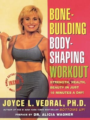 Bone Building, Body Shaping Workout - Joyce Vedral