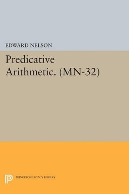 Predicative Arithmetic - Edward Nelson