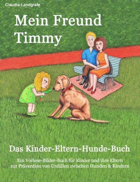 Mein Freund Timmy - Claudia Landgrafe