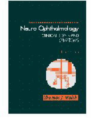 Neuro-ophthalmology - Thomas J. Walsh