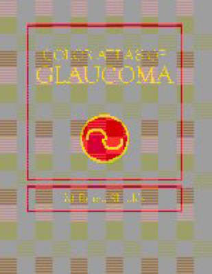 Color Atlas of Glaucoma - M.Bruce Shields