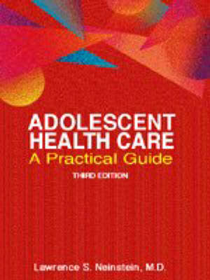 Adolescent Health Care - Lawrence S. Neinstein