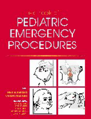 Textbook of Pediatric Emergency Procedures - Fred M. Henritig