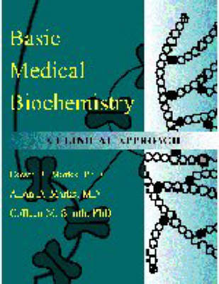 Basic Medical Biochemistry - Dawn B. Marks,  etc., Allan Marks