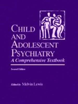 Child and Adolescent Psychiatry - Melvin Lewis