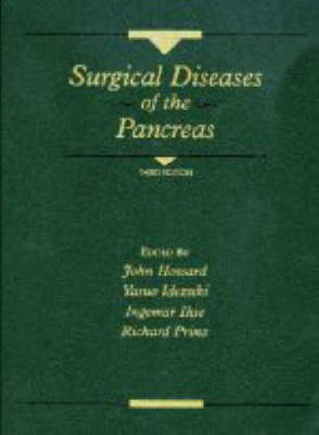 Surgical Diseases of the Pancreas - John M. Howard, George L. Jordan, Yasuo Idezuki, Ingemar Ihse