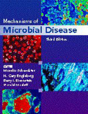 Mechanisms of Microbial Disease - Moselio Schaechter