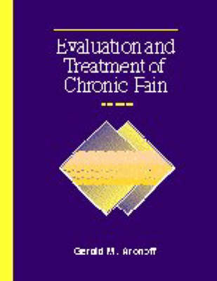 Evaluation and Treatment of Chronic Pain - 