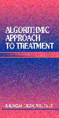 Algorithmic Approach to Treatment - R.Douglas Collins