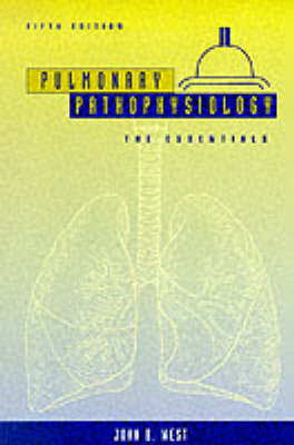 Pulmonary Pathophysiology - John B. West