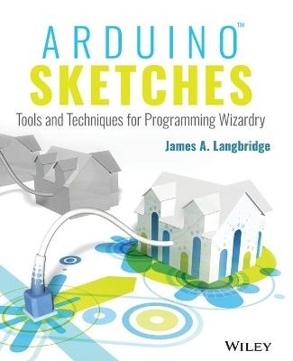 Arduino Sketches - James A. Langbridge