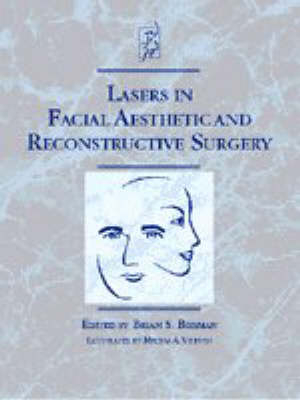 Lasers in Facial Aesthetic and Reconstructive Surgery - Brian Biesman