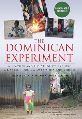 The Dominican Experiment - Michael D'Amato, George Santos