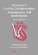 Grossman's Cardiac Catheterization, Angiography and Intervention - William Grossman