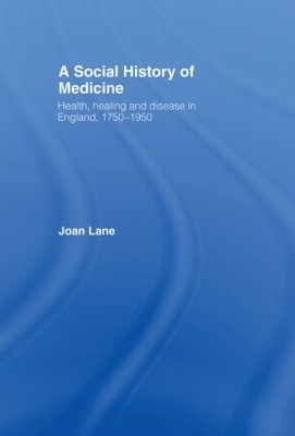 A Social History of Medicine - Joan Lane