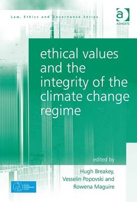 Ethical Values and the Integrity of the Climate Change Regime - 