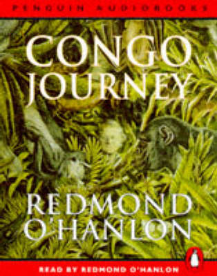 Congo Journey - Redmond O'Hanlon