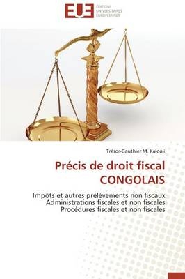 Précis de droit fiscal CONGOLAIS - Trésor-Gauthier M. Kalonji