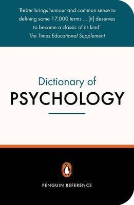 The Penguin Dictionary of Psychology - Arthur S Reber, Emily Reber, Rhianon Allen