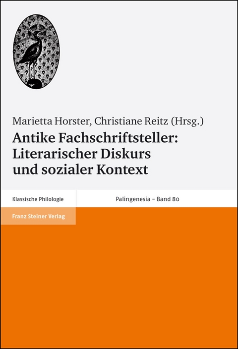 Antike Fachschriftsteller: Literarischer Diskurs und sozialer Kontext - 