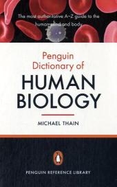 The Penguin Dictionary of Human Biology - Michael Thain