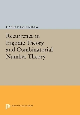 Recurrence in Ergodic Theory and Combinatorial Number Theory - Harry Furstenberg