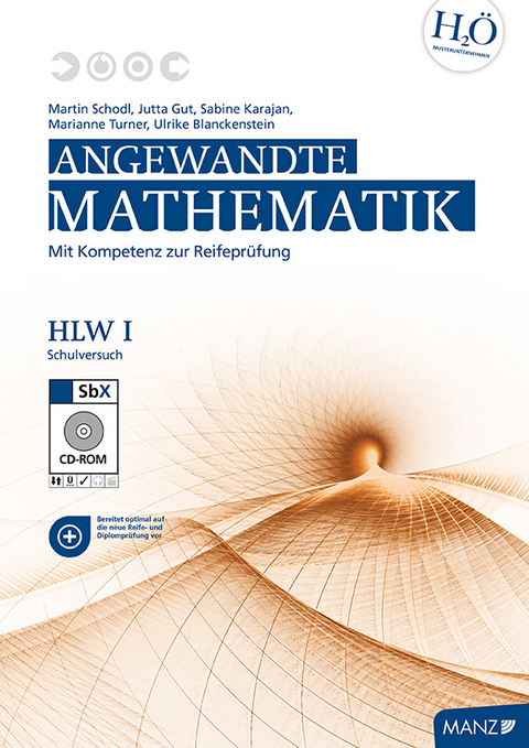 Angewandte Mathematik HLW I Schulversuch - Jutta Gut, U Blankenstein, Sabine Karajan, Martin Schodl, Marianne Turner