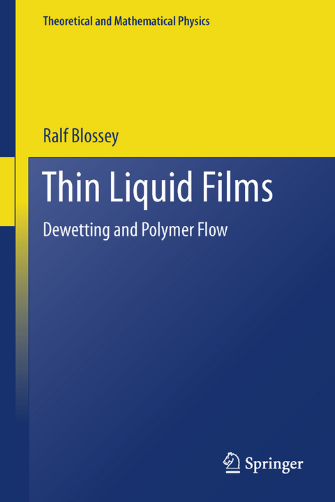 Thin Liquid Films - Ralf Blossey