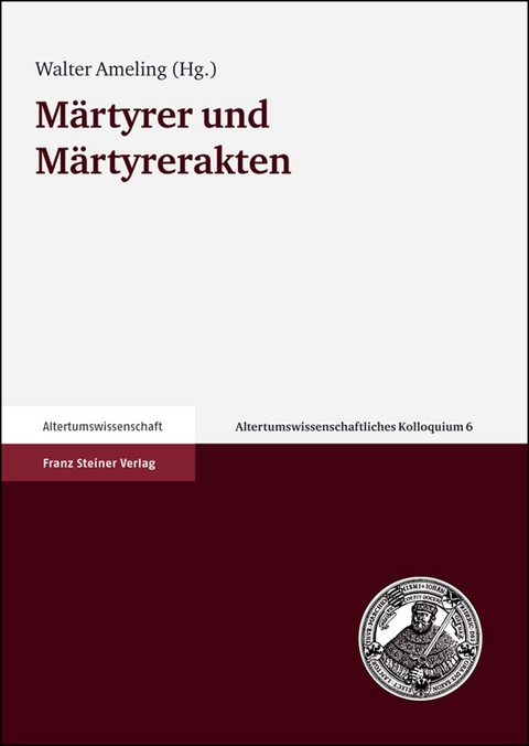 Märtyrer und Märtyrerakten - 