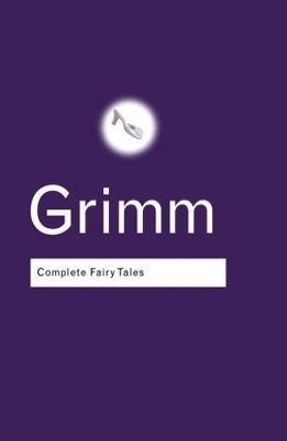 Complete Fairy Tales - Jacob Grimm, Wilhelm Grimm