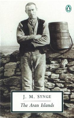 The Aran Islands - J.M. Synge