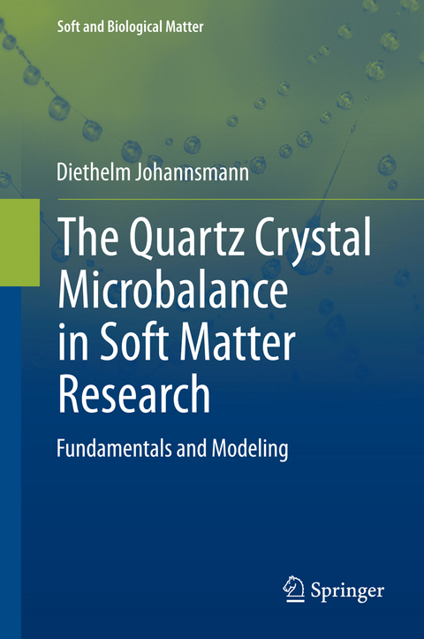 The Quartz Crystal Microbalance in Soft Matter Research - Diethelm Johannsmann