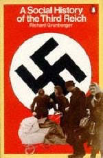 A Social History of the Third Reich - Richard Grunberger